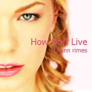 2011.10.05 How Do I Live產品圖